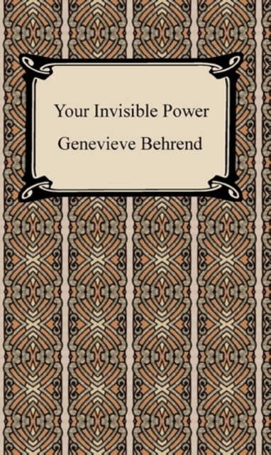 Your Invisible Power: Working Principles and Concrete Examples in Applied Mental Science, EPUB eBook