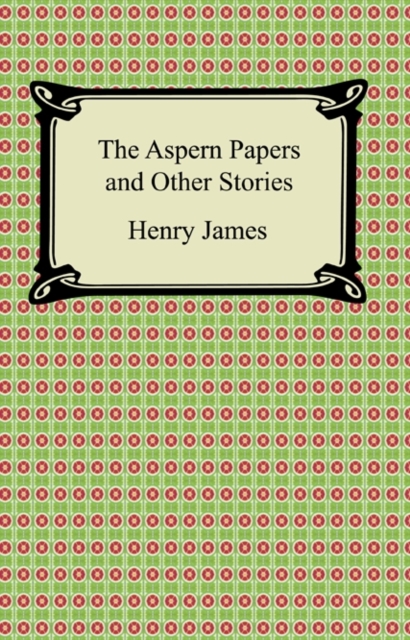 The Aspern Papers and Other Stories, EPUB eBook