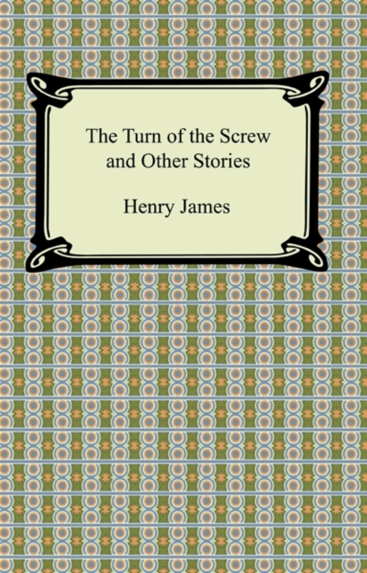 The Turn of the Screw and Other Stories, EPUB eBook