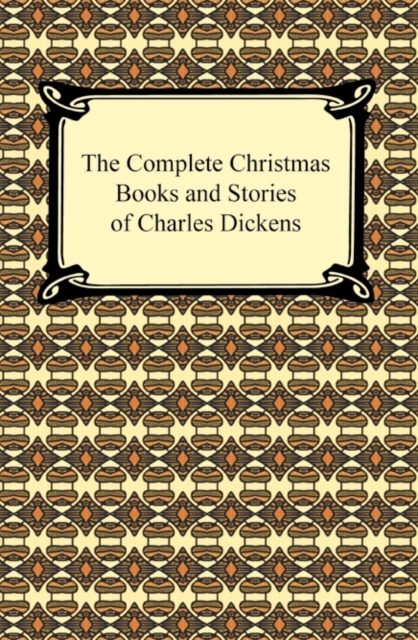 The Complete Christmas Books and Stories of Charles Dickens, EPUB eBook