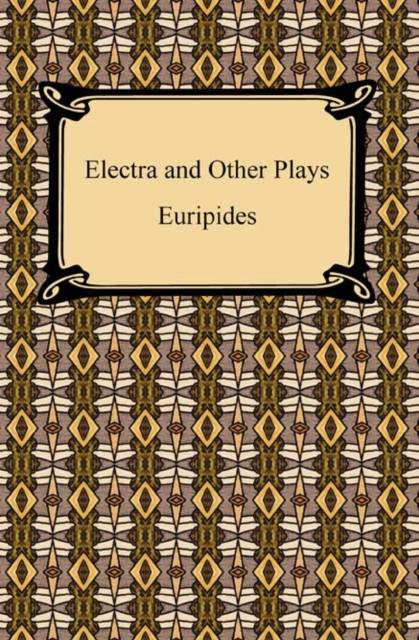 Electra and Other Plays, EPUB eBook