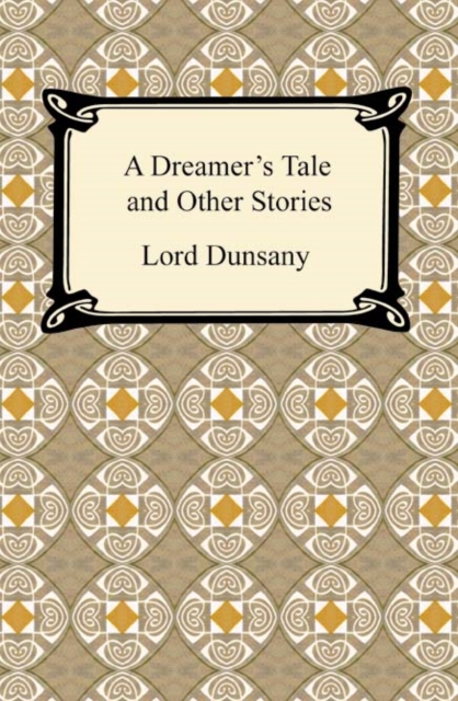 A Dreamer's Tale and Other Stories, EPUB eBook