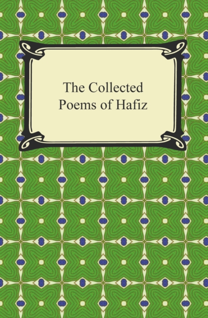 The Collected Poems of Hafiz, EPUB eBook