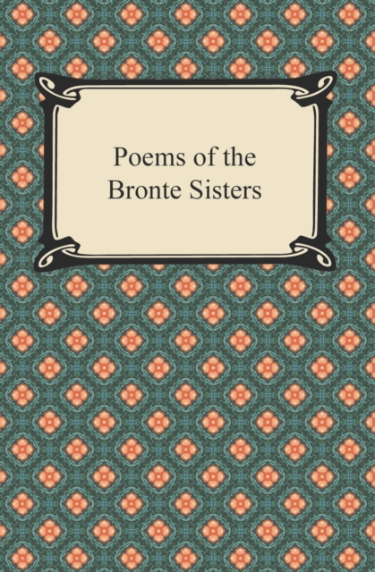 Poems of the Bronte Sisters, EPUB eBook
