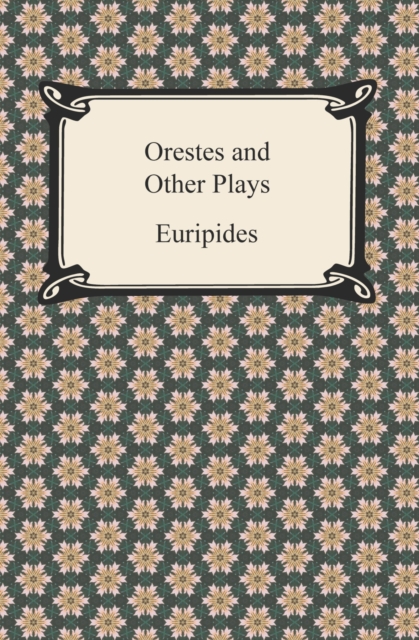 Orestes and Other Plays, EPUB eBook