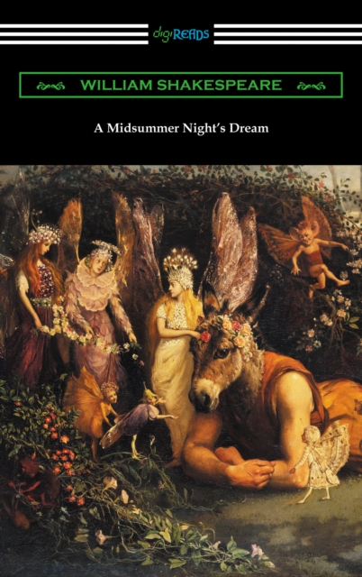 A Midsummer Night's Dream (Annotated by Henry N. Hudson with an Introduction by Charles Harold Herford), EPUB eBook