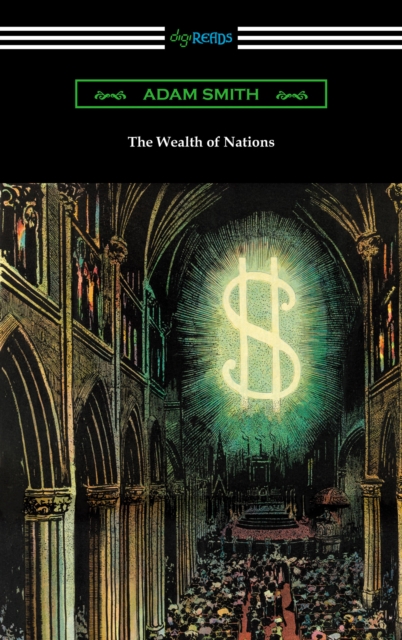 The Wealth of Nations (with Introductions by Ernest Belfort Bax and Edwin R. A. Seligman), EPUB eBook
