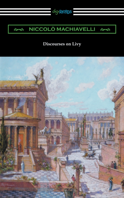 Discourses on Livy (Translated by Ninian Hill Thomson), EPUB eBook