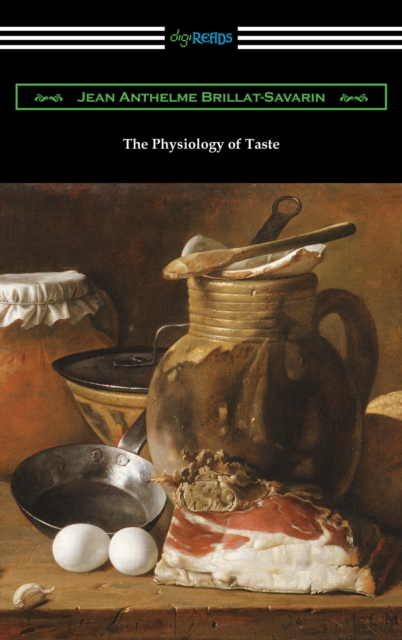 The Physiology of Taste, EPUB eBook