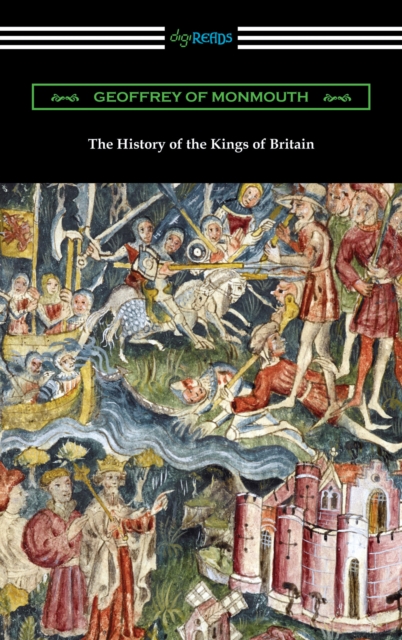 The History of the Kings of Britain, EPUB eBook