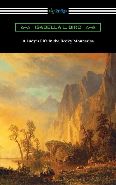 A Lady's Life in the Rocky Mountains, EPUB eBook