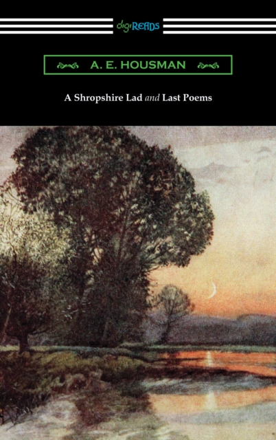 A Shropshire Lad and Last Poems, EPUB eBook
