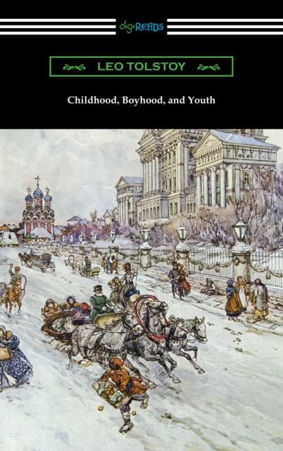 Childhood, Boyhood, and Youth, EPUB eBook
