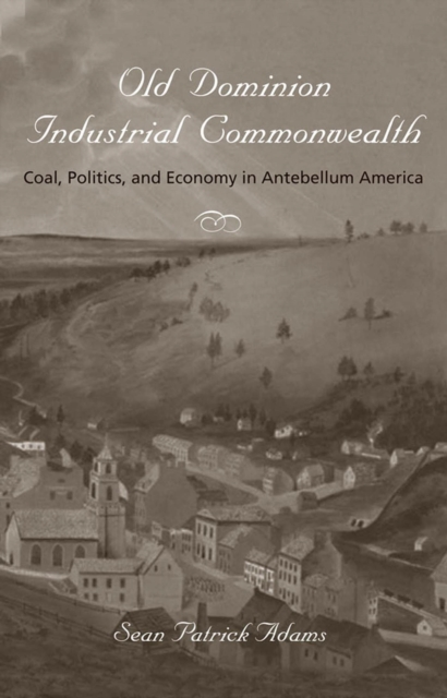 Old Dominion, Industrial Commonwealth, EPUB eBook