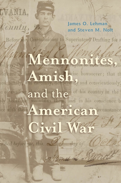 Mennonites, Amish, and the American Civil War, EPUB eBook