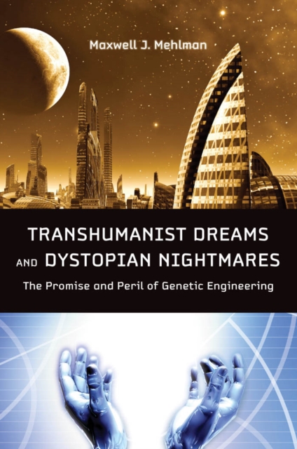 Transhumanist Dreams and Dystopian Nightmares, EPUB eBook