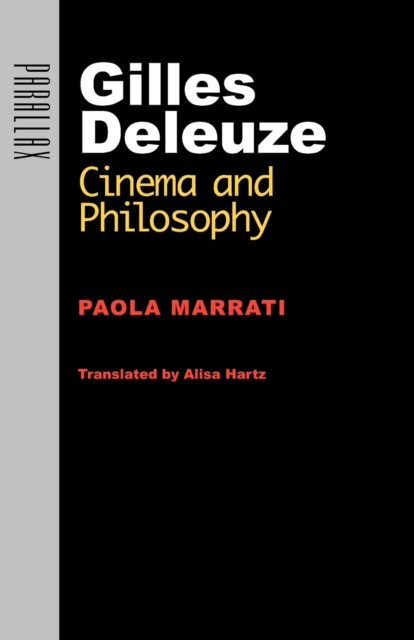 Gilles Deleuze : Cinema and Philosophy, Paperback / softback Book