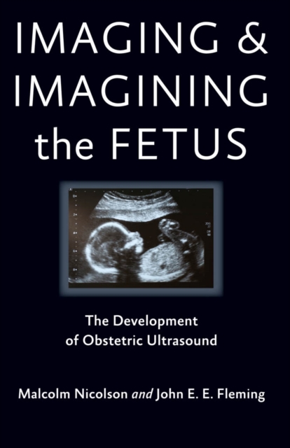 Imaging and Imagining the Fetus, EPUB eBook