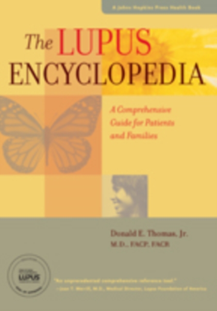 The Lupus Encyclopedia : A Comprehensive Guide for Patients and Families, Paperback / softback Book