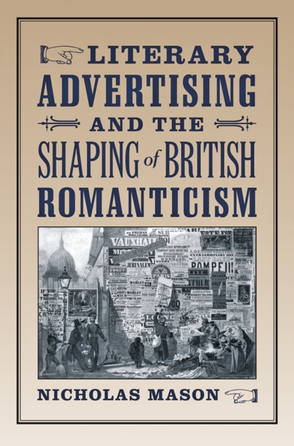 Literary Advertising and the Shaping of British Romanticism, EPUB eBook