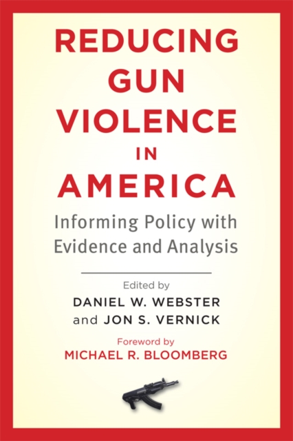 Reducing Gun Violence in America : Informing Policy with Evidence and Analysis, EPUB eBook