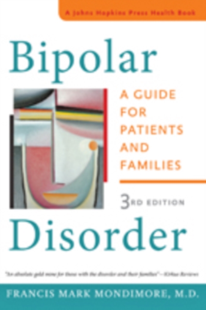 Bipolar Disorder : A Guide for Patients and Families, Hardback Book