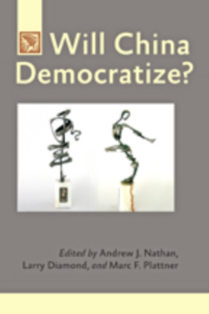 Will China Democratize?, Paperback / softback Book