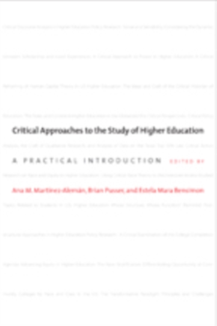 Critical Approaches to the Study of Higher Education : A Practical Introduction, Paperback / softback Book