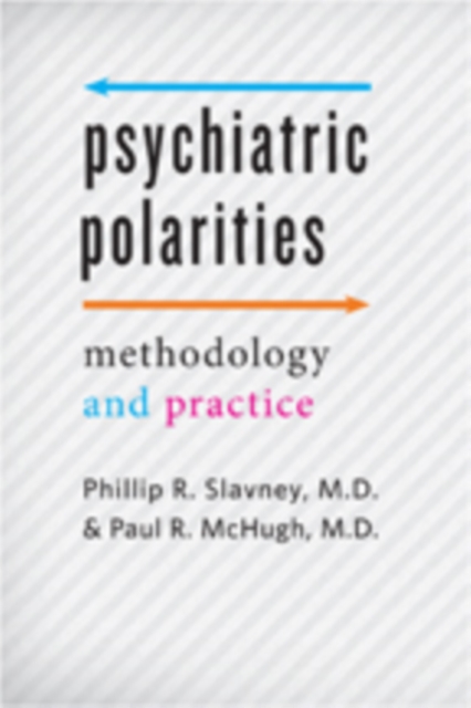 Psychiatric Polarities : Methodology and Practice, Paperback / softback Book
