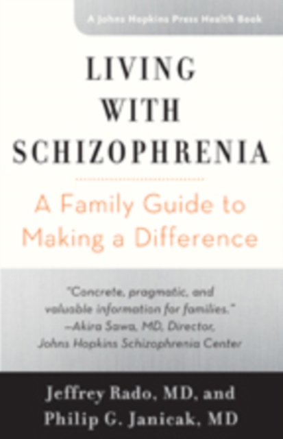 Living with Schizophrenia : A Family Guide to Making a Difference, Paperback / softback Book
