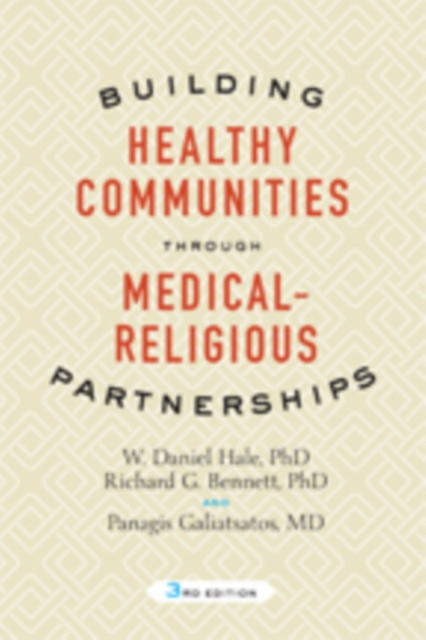 Building Healthy Communities through Medical-Religious Partnerships, Paperback / softback Book