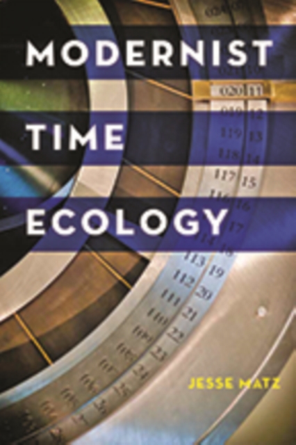 Modernist Time Ecology, Hardback Book