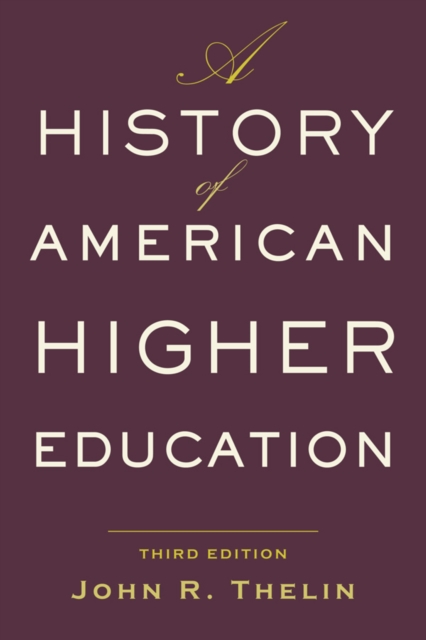 A History of American Higher Education, EPUB eBook