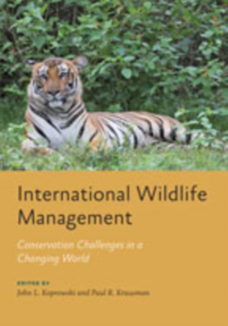 International Wildlife Management : Conservation Challenges in a Changing World, Hardback Book