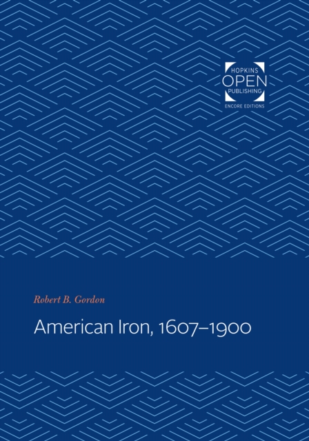 American Iron, 1607-1900, EPUB eBook