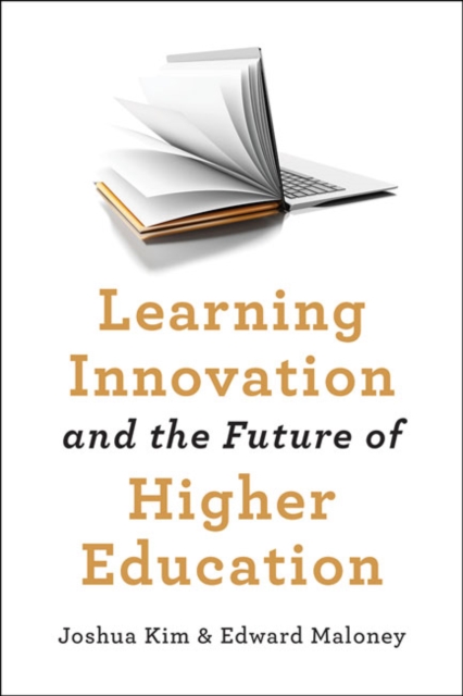 Learning Innovation and the Future of Higher Education, Hardback Book
