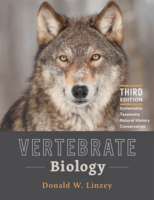 Vertebrate Biology : Systematics, Taxonomy, Natural History, and Conservation, Hardback Book