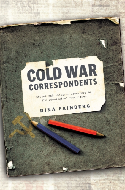 Cold War Correspondents, EPUB eBook
