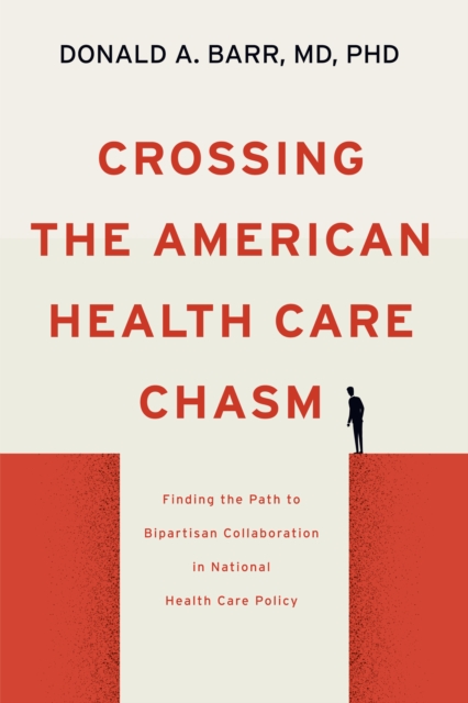 Crossing the American Health Care Chasm, EPUB eBook