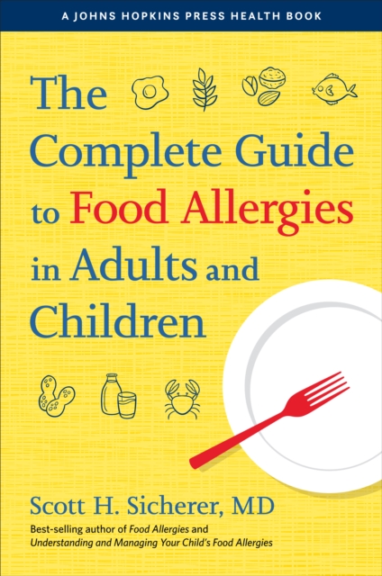 The Complete Guide to Food Allergies in Adults and Children, EPUB eBook