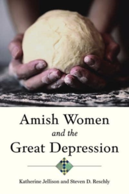 Amish Women and the Great Depression, Hardback Book