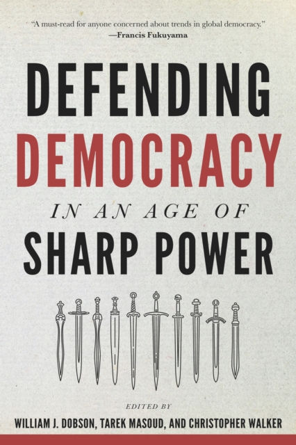 Defending Democracy in an Age of Sharp Power, Paperback / softback Book