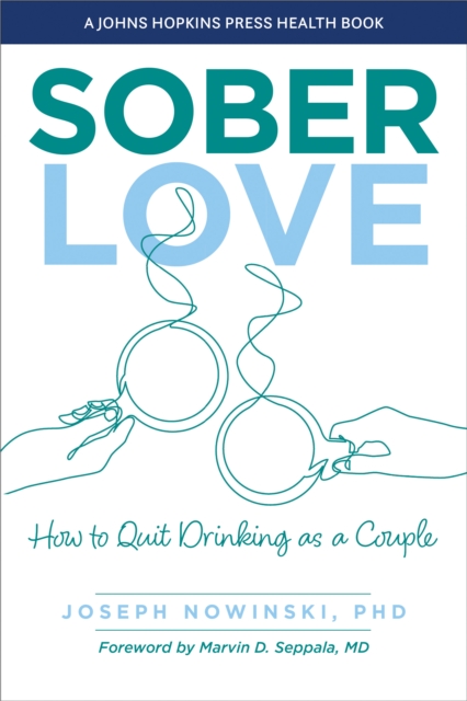 Sober Love : How to Quit Drinking as a Couple, Hardback Book