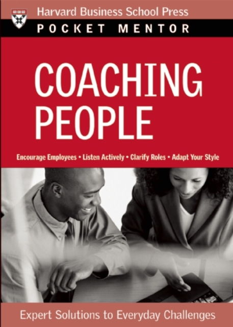 Coaching People : Expert Solutions to Everyday Challenges, Paperback / softback Book