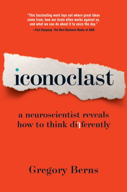 Iconoclast : A Neuroscientist Reveals How to Think Differently, Paperback / softback Book