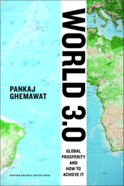 World 3.0 : Global Prosperity and How to Achieve It, Hardback Book