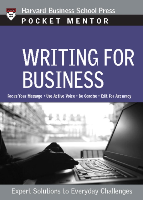 Writing for Business : Expert Solutions to Everyday Challenges, PDF eBook