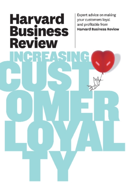 Harvard Business Review on Increasing Customer Loyalty, EPUB eBook