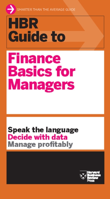 HBR Guide to Finance Basics for Managers (HBR Guide Series), Paperback / softback Book