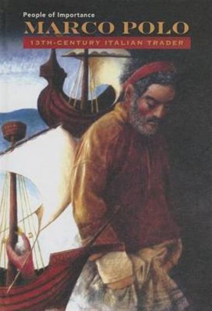 Marco Polo - 13th Century Italian Trader, Hardback Book